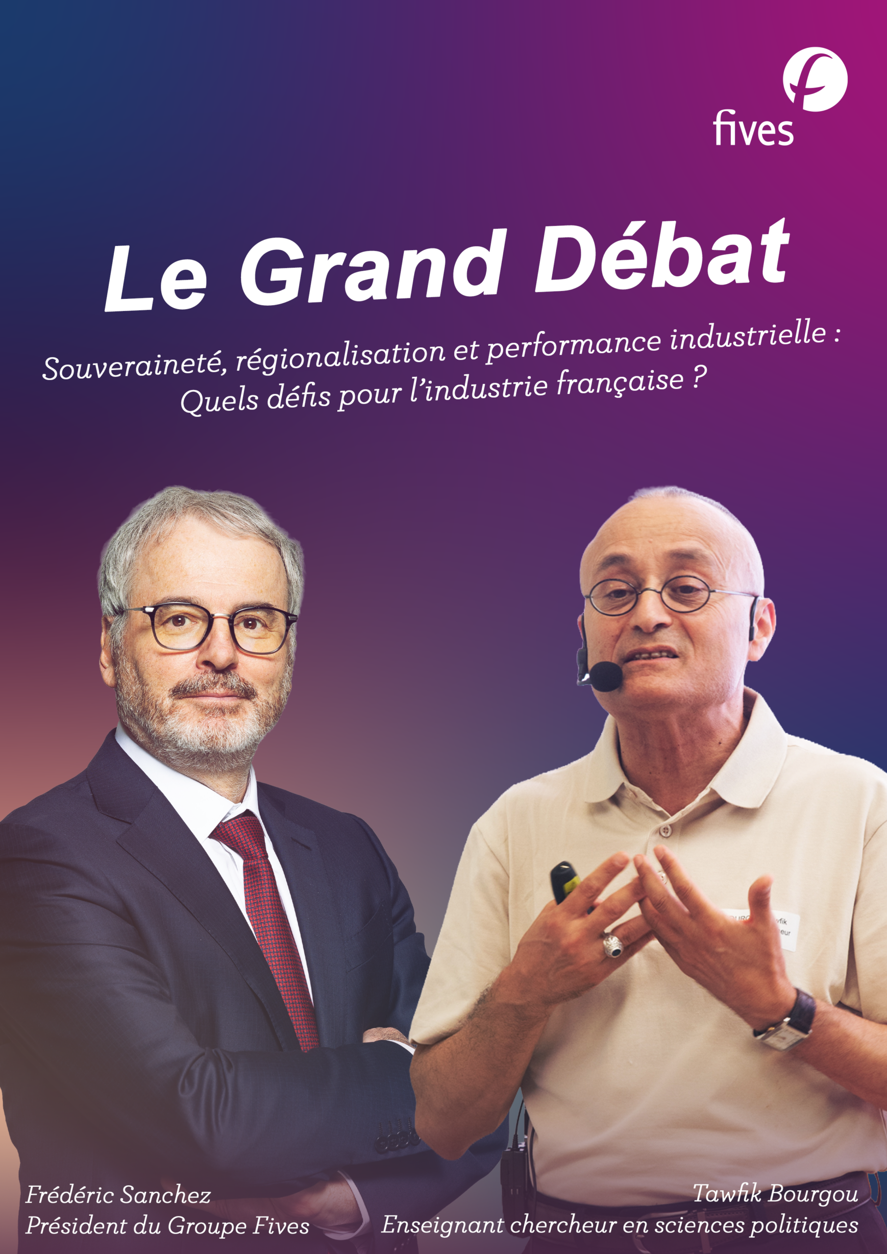 Le Grand Débat : Souveraineté, régionalisation et performance industrielle : Quels défis pour l’industrie française ?